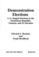 Cover of: Demonstration elections: U.S.-staged elections in the Dominican Republic, Vietnam, and El Salvador