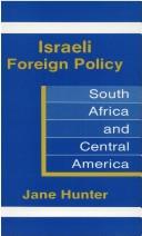 Cover of: Israeli Foreign Policy: South Africa and Central America