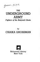 Cover of: The Underground Army by Chaika Grossman, Chaika Grossman