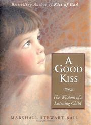 Cover of: A good kiss | Marshall Stewart Ball