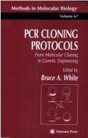 Pcr Cloning Protocols by Bruce A. White