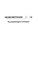 Cover of: Neurophysiological Techniques by C. H. Vanderwolf, Alan A. Boulton, Glen B. Baker, Alan A. Boulton, Glen B. Baker