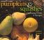 Cover of: Pumpkins & squashes