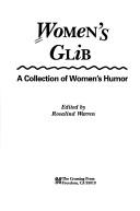 Women's Glib by Roz Warren, Rosalind Warren