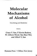 Cover of: Molecular Mechanisms of Alcohol: Neurobiology and Metabolism (Experimental Biology and Medicine)