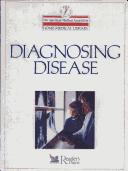 Cover of: Diagnosing disease by Charles B. Clayman