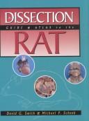 Dissection Guide & Atlas to the Rat by David Gordon Smith, Michael P. Schenk