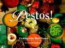 Pestos! by Dottie Rankin
