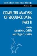 Cover of: Computer Analysis of Sequence Data Part 1 (Methods in Molecular Biology)