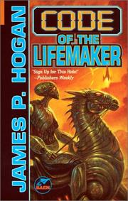 Cover of: Code of the Lifemaker by James P. Hogan