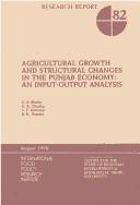 Cover of: Agricultural Growth and Structural Changes in the Punjab Economy: An Input-Output Analysis (Research Report (International Food Policy Research Institute))