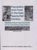 Cover of: Population and food in the early twenty-first century: meeting future food demands of an increasing population