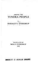 Cover of: Among the tundra people by Harald Ulrik Sverdrup