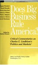 Cover of: Does big business rule America?: Critical commentaries on Charles E. Lindblom's "Politics and markets"