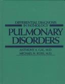 Cover of: Pulmonary Disorders (Differential Diagnosis in Pathology) by Anthony A. Gal, Michael N. Koss