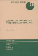Cover of: Closing the cereals gap with trade and food aid