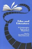 Cover of: Film and literature: a comparative approach to adaptation