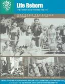 Cover of: Life Reborn: Jewish Displaced Persons, 1945-1951 : Conference Proceedings, Washington, D.C. January 14-17, 2000