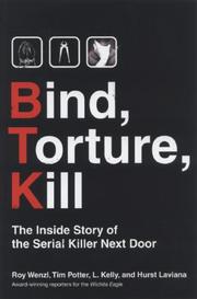 Cover of: Bind, Torture, Kill | Roy Wenzl