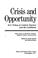 Cover of: Crisis and opportunity