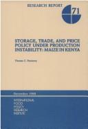 Cover of: Storage, trade, and price policy under production instability | Thomas C. Pinckney