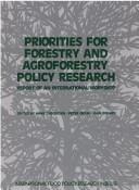 Cover of: Priorities for forestry and agroforestry policy research: report on an international workshop