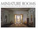 Cover of: Miniature Rooms: The Thorne Rooms at the Art Institute of Chicago