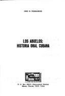 Cover of: Los abuelos: historia oral cubana