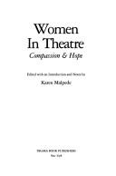 Cover of: Women in theatre: compassion & hope