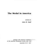 Cover of: The Medal in America by Coinage of the Americas Conference (1987 New York), Coinage of the Americas Conference (1997 New York)