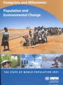 Cover of: State of World Population 2001: The Footprints & Milestones - Population and Environmental Change