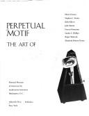 Perpetual motif by Foster, Stephen C., Billy Kluver, Billy Lkuver, Julie Martin, Francis Naumann