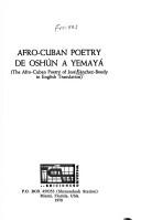 Cover of: Afro-Cuban poetry de Oshún a Yemayá: the Afro-Cuban poetry of José Sánchez-Boudy in English translation ; [traducción, estudio, notas y ed. por Claudio Freixas ; portada e ilus. de Gaby de la Riva].