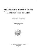 Cover of: Alexander's drachm mints by Margaret Thompson