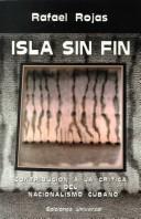 Cover of: Isla sin fin: contribución a la crítica del nacionalismo cubano
