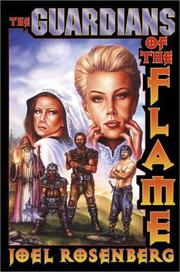 Cover of: The guardians of the flame by Joel Rosenberg