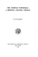 Cover of: The Venetian Tornesello: A Medieval Colonial Coinage (Numismatic Notes and Monographs)