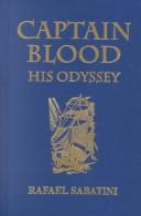 Cover of: Captain Blood His Odyssey
