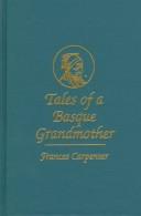 Tales of a Basque grandmother by Frances Carpenter
