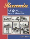 Cover of: Rearwin: Story of Men, Planes, & Aircraft Manufacturing During the Great Depression