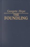 Cover of: The Foundling by Georgette Heyer