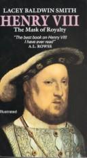 Cover of: Henry VIII by Lacey Baldwin Smith