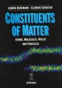 Cover of: Constituents of Matter by Wilhelm Raith, Thomas Mulvey
