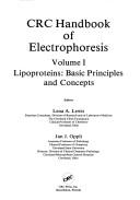 CRC handbook of electrophoresis by Lena A. Lewis, Lena Armstrong Lewis, J. J. Opplt