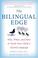 Cover of: The Bilingual Edge