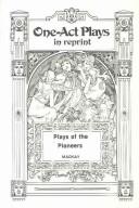 Plays of the pioneers by Constance D'Arcy Mackay