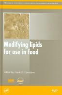 Modifying lipids for use in food by Frank Denby Gunstone
