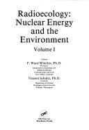 Cover of: Radioecology: Nuclear Energy & the Environment