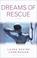 Cover of: Dreams of rescue