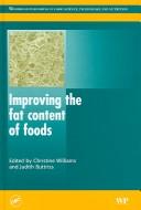 Cover of: Improving the fat content of foods